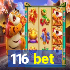 116 bet